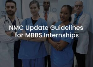Read more about the article NMC Update Guidelines for MBBS Internships
